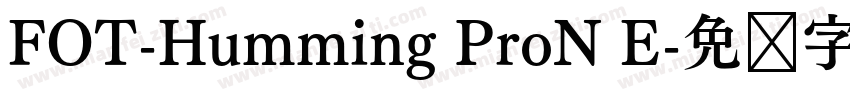 FOT-Humming ProN E字体转换